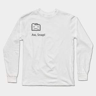 Aw, Snap! Long Sleeve T-Shirt